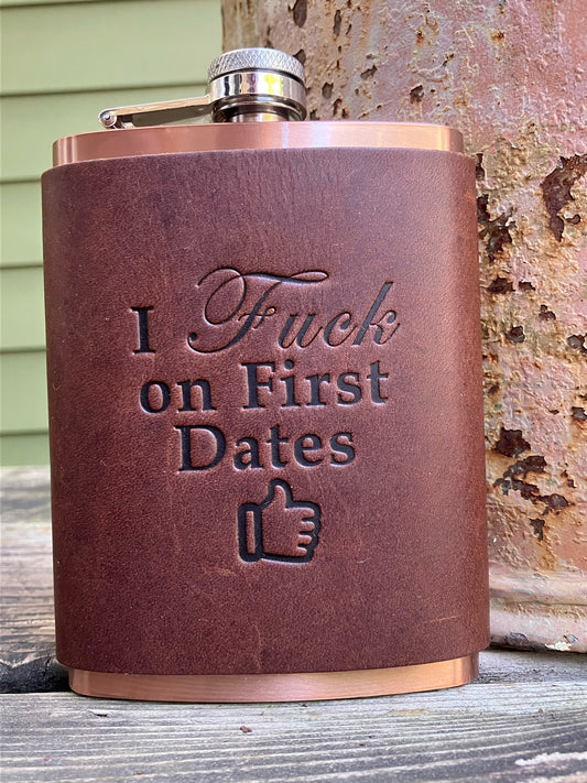 Leather Flask - I Fuck On First Dates