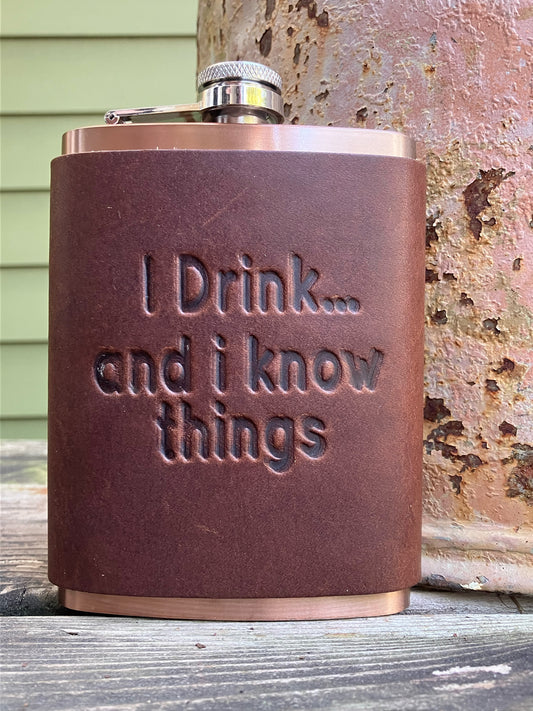 Leather Flask - I Drink and I Know Things