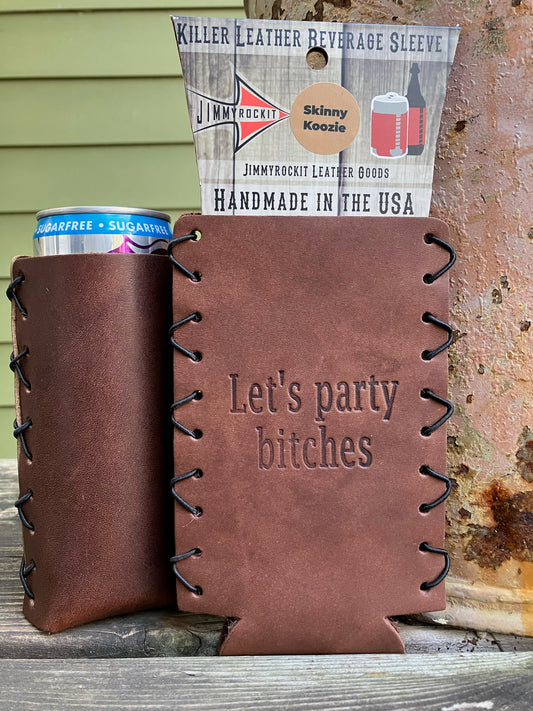 Slim Can Cooler - Let's Party Bitches