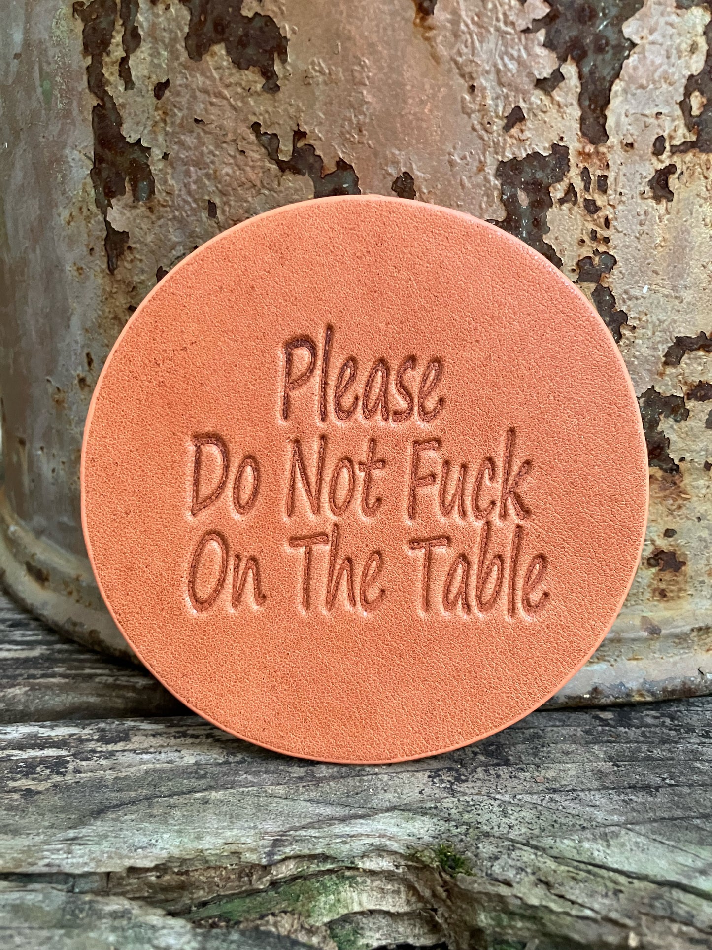 Leather Coaster - Please Do Not Fuck On The Table