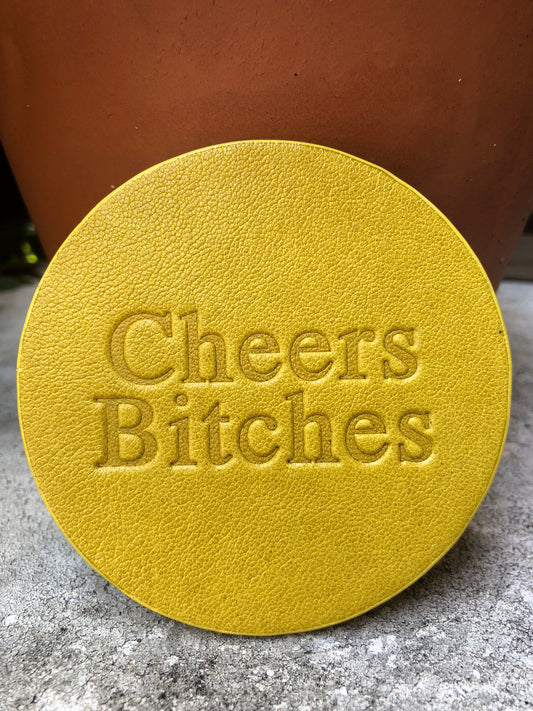 Leather Coaster - Cheers Bitches