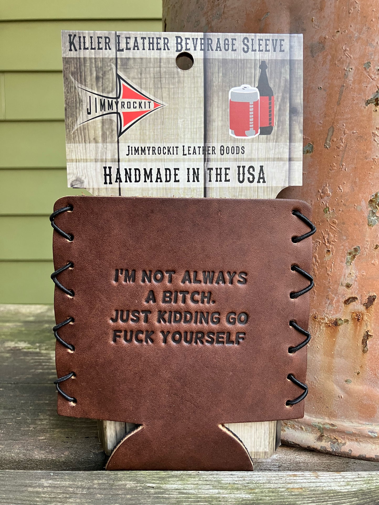 Leather Koozie - I'm Not Always A Bitch