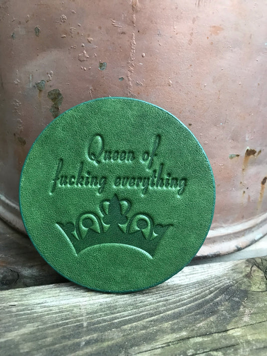 Leather Coaster - Queen Of Fucking Everything
