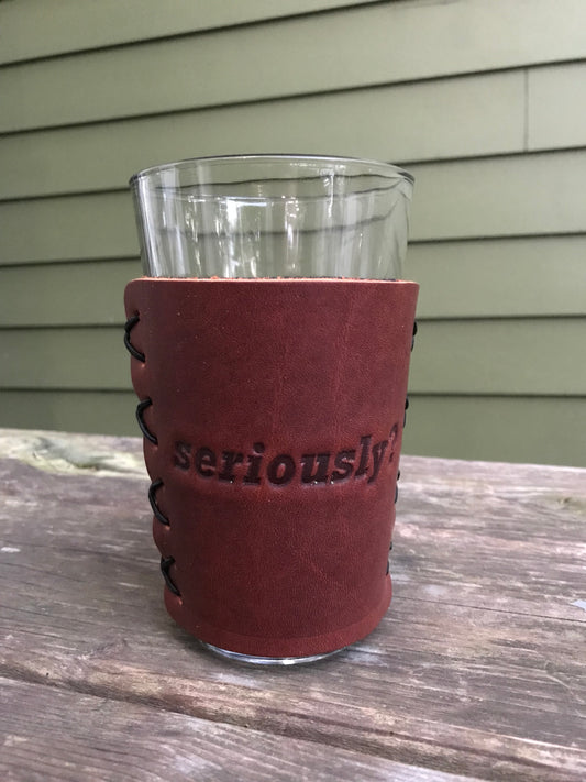 Beer Glass - Seriously