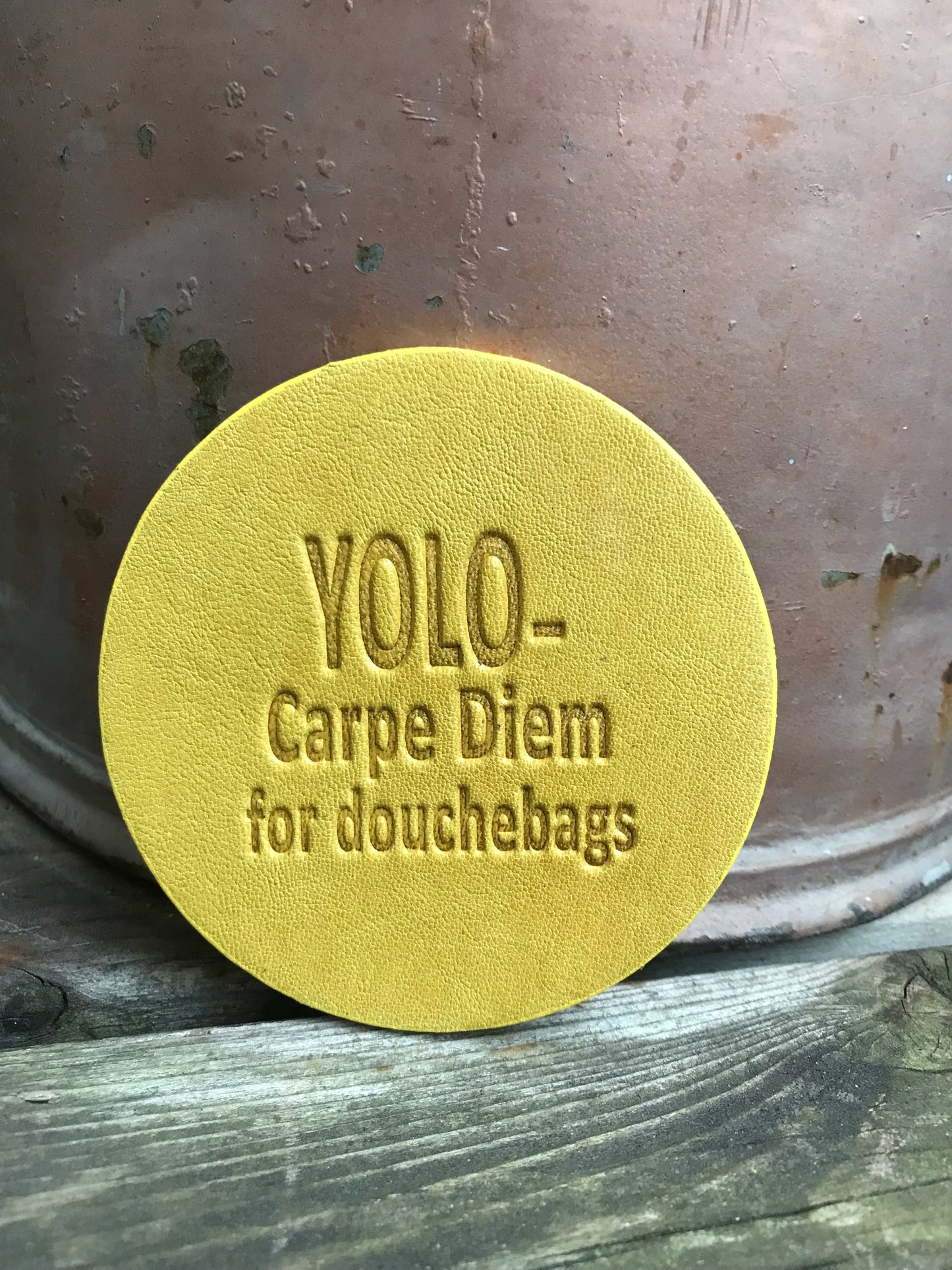 Leather Coaster - YOLO Carpe Diem For Douchebags