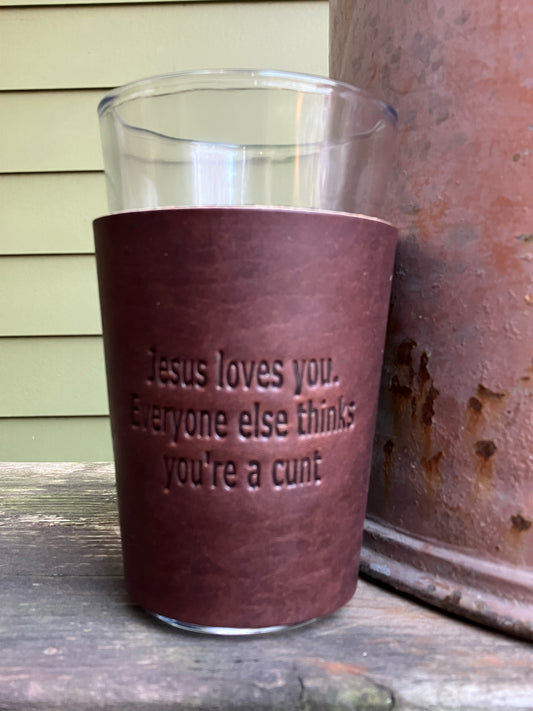 Beer Glass - Jesus Loves You...Everyone else thinks