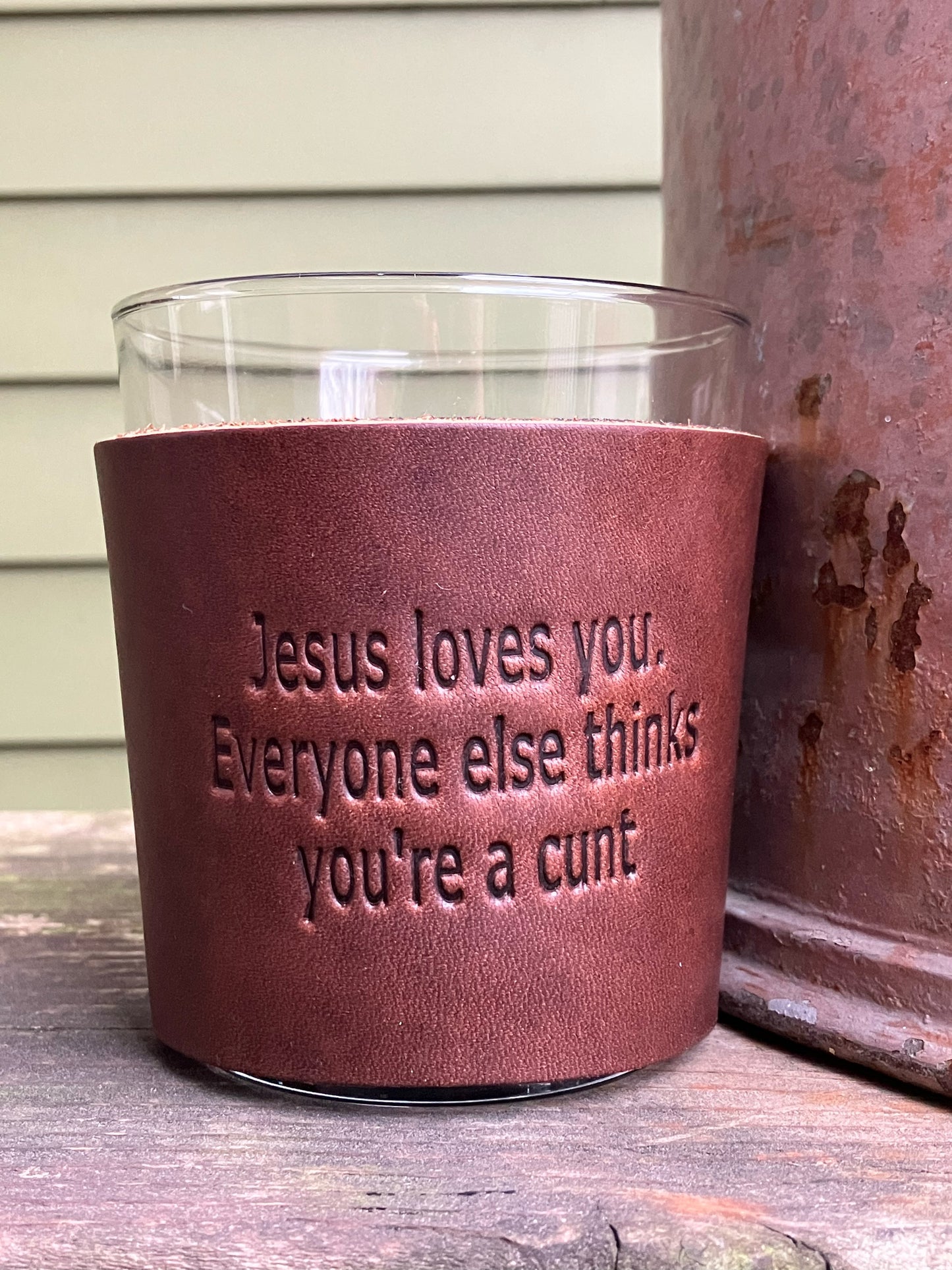 Leather Wrapped Whiskey Glass - Jesus Loves You...Everyone else thinks