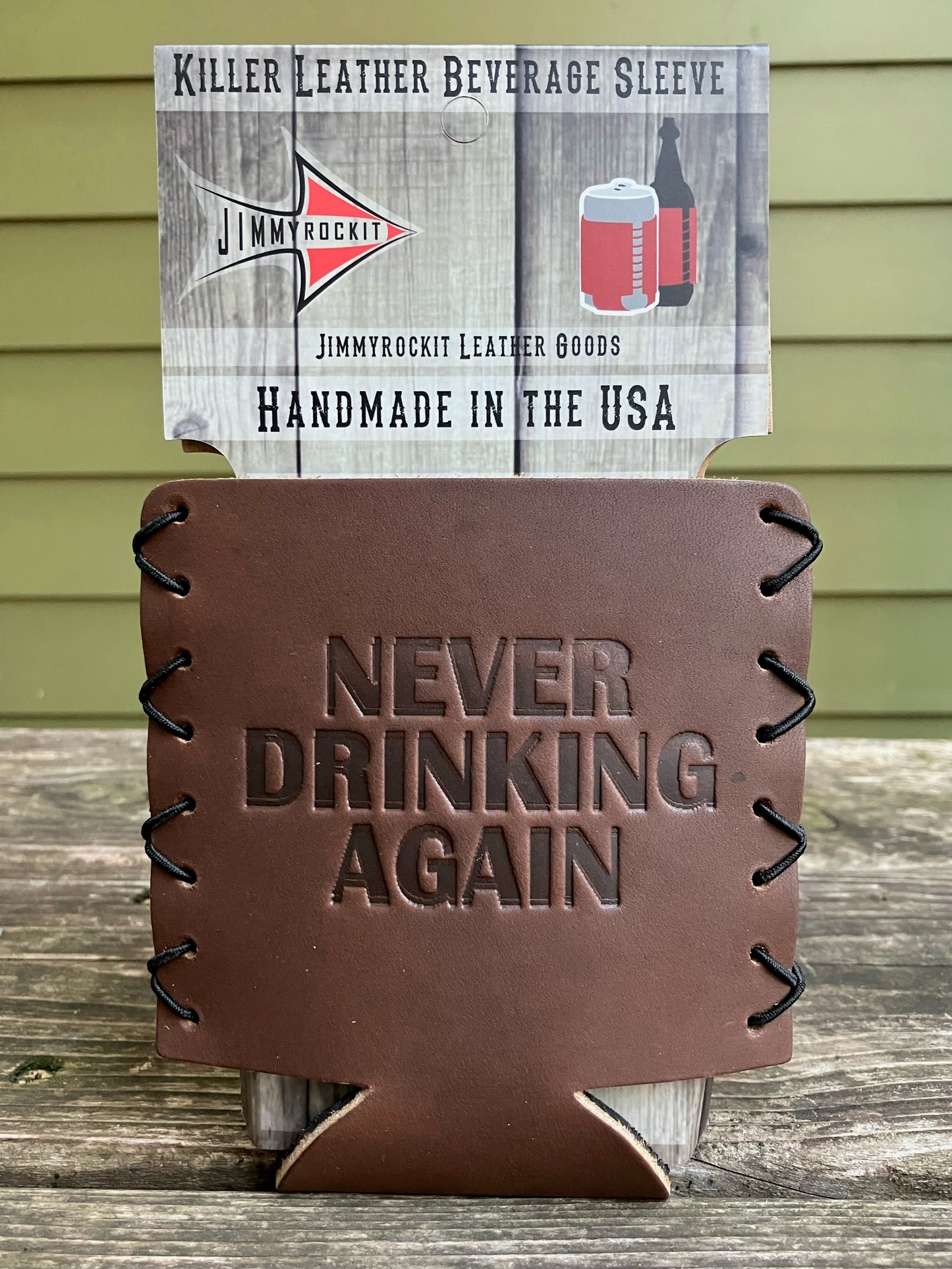 Leather Koozie - Never Drinking Again