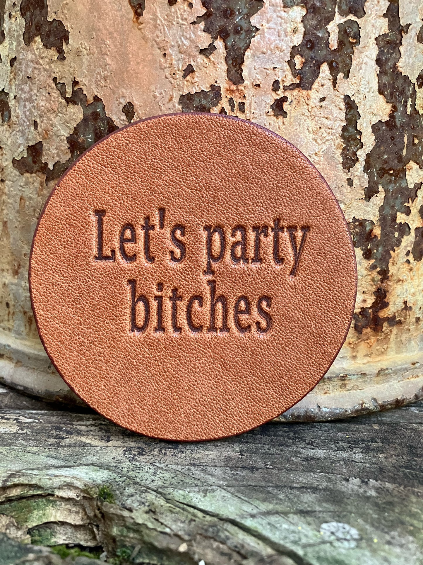 Leather Coaster - Let's Party Bitches