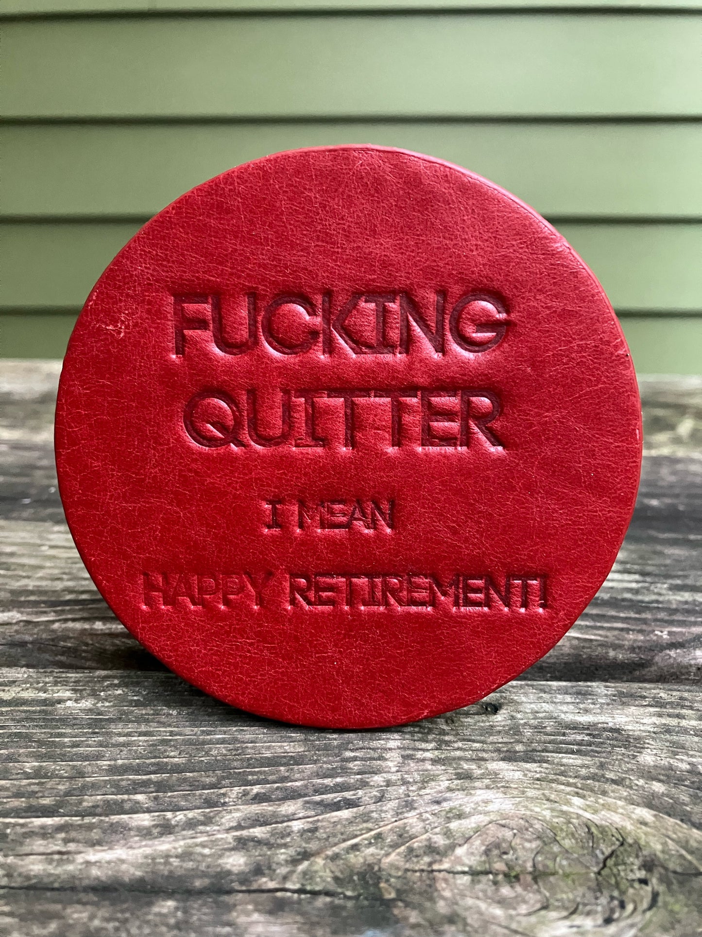 Leather Coaster - Fucking Quitter Happy Retirement